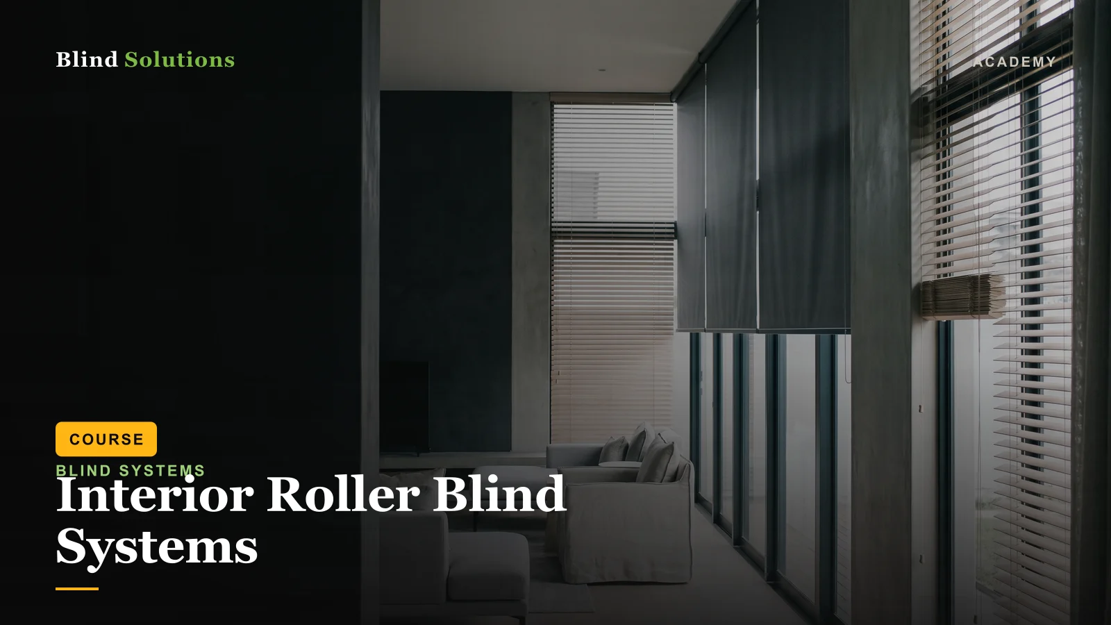 Interior Roller Blind Systems