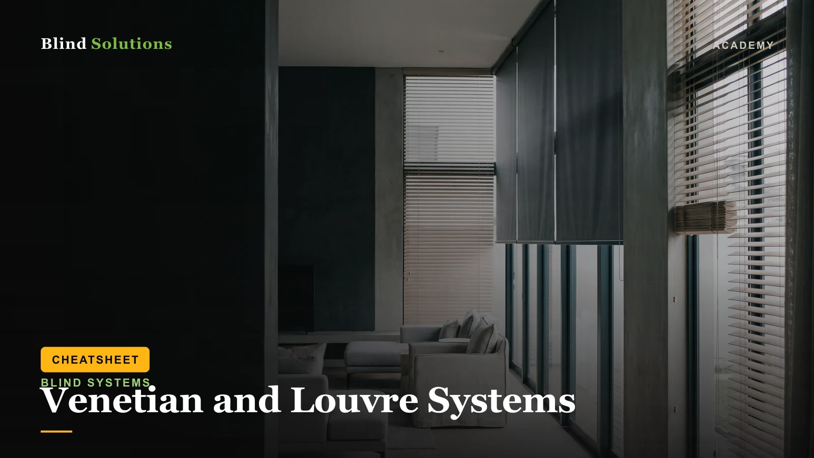 Venetian and Louvre Systems