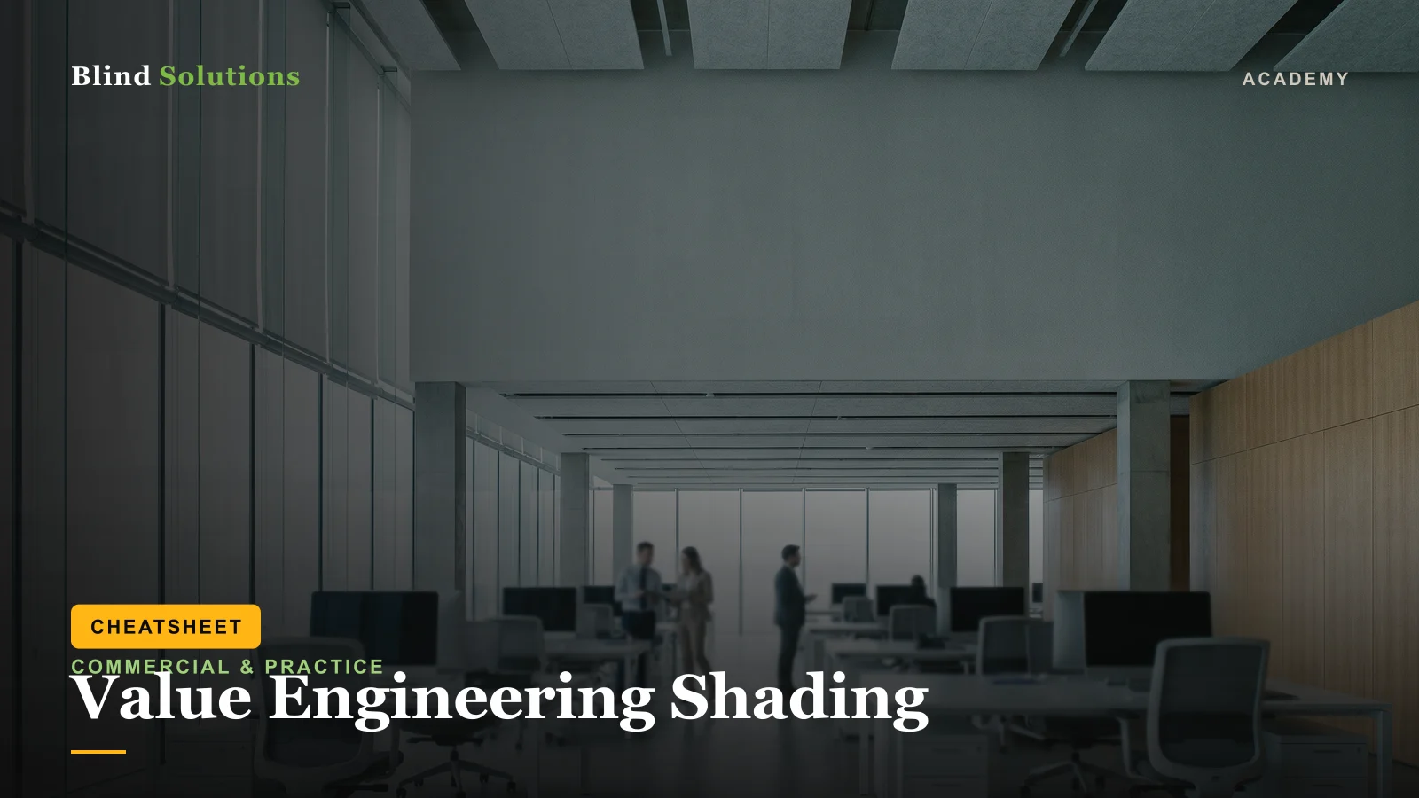 Value Engineering Shading