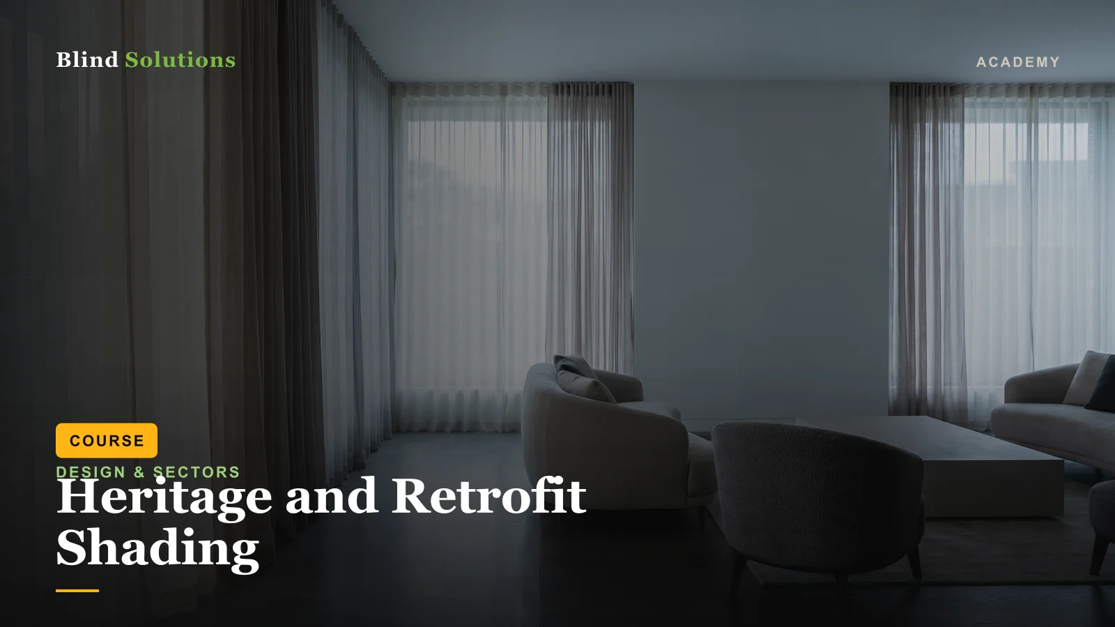 Heritage and Retrofit Shading